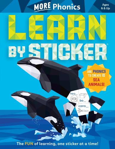 Бумажная книга «Learn by Sticker: More Phonics: Use Phonics to Create 10 Sea Animals!», автор Воркмэн Паблишинг - фото №1