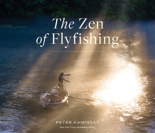 Паперова книга «The Zen of Flyfishing», автор Пітер Камінський - фото №1