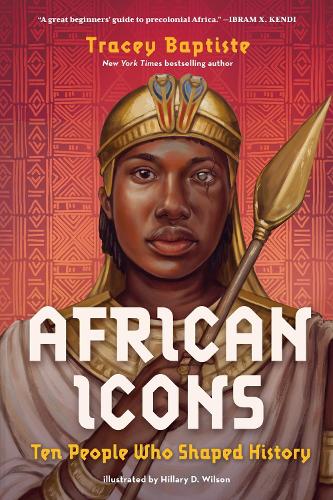Бумажная книга «African Icons: Ten People Who Shaped History», автор Трейси Баптист - фото №1