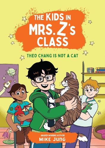 Бумажная книга «The Kids in Mrs. Z's Class: Theo Chang Is Not a Cat», автор Кейт Месснер - фото №1