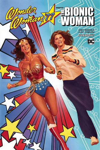 Бумажная книга «Wonder Woman 77 Meets The Bionic Woman», автор Энди Мангелс - фото №1