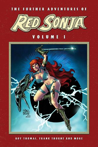 Бумажная книга «The Further Adventures of Red Sonja Vol. 1», авторов Чарльз Диксон, Кристи Маркс, Клэр Ното, Дэнн Томас, Даг Моенч, Франк Торн, Джим Валентино, Рой Томас - фото №1