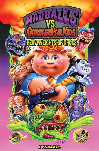 Бумажная книга «Madballs vs Garbage Pail Kids: Heavyweights of Gross», автор Шолли Фиш - фото №1