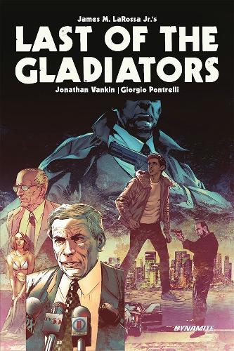 Паперова книга «Last of the Gladiators», авторів Джеймс М. ЛаРосса-молодший, Джонатан Ванкін - фото №1