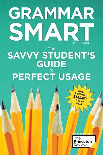 [object Object] «Grammar Smart, 4th Edition: The Savvy Student's Guide to Perfect Usage», авторів Ліз Буффа, Нелл Годдін, The Princeton Review - фото №1