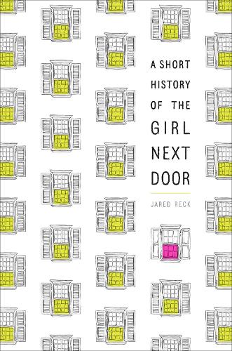 Бумажная книга «A Short History of the Girl Next Door», автор Джаред Рек - фото №1