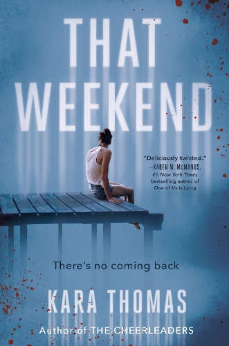 Бумажная книга «That Weekend», автор Кара Томас - фото №1
