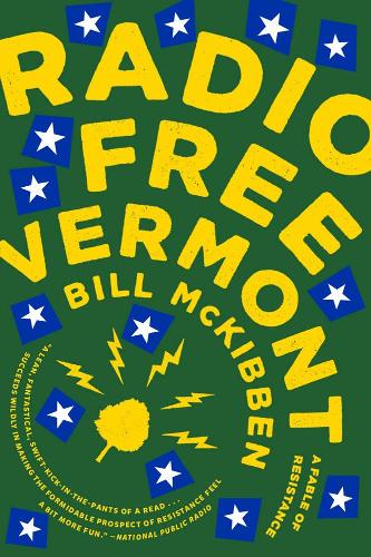 Бумажная книга «Radio Free Vermont: A Fable of Resistance», автор Билл МакКиббен - фото №1
