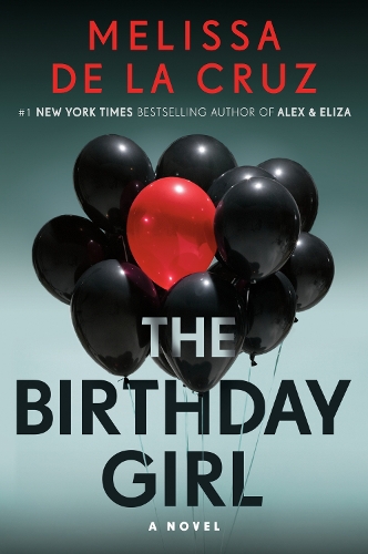 Бумажная книга «The Birthday Girl», автор Мелисса де ла Круз - фото №1