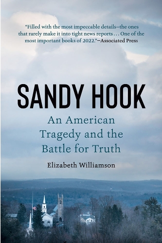 Бумажная книга «Sandy Hook: An American Tragedy and the Battle for Truth», автор Элизабет Уильямсон - фото №1