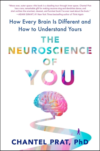 Паперова книга «The Neuroscience of You: How Every Brain is Different and How to Understand Yours», автор Шантель Прат - фото №1