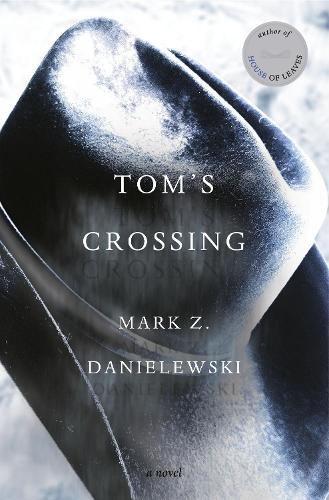 Бумажная книга «Tom's Crossing: A Novel», автор Марк Данилевский - фото №1