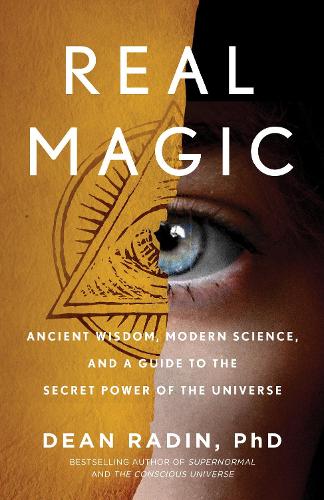 Бумажная книга «Real Magic: Unlocking Your Natural Psychic Abilities to Create Everyday Miracles», автор Дин Радин - фото №1