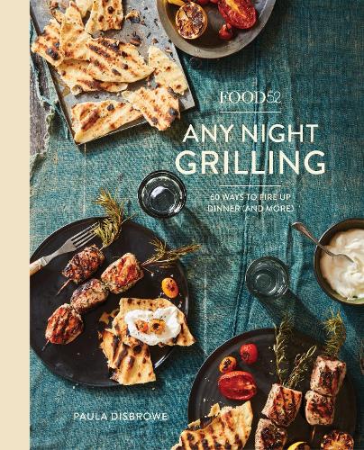 Бумажная книга «Food52 Any Night Grilling: 60 Ways to Fire Up Dinner (and More)», авторов Аманда Хессер, Пола Дисброу - фото №1