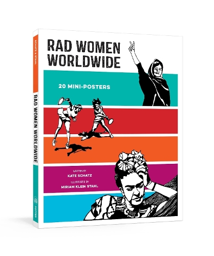 Бумажная книга «Rad Women Worldwide: 20 Mini-Posters», авторов Кейт Шатц, Мириам Кляйн Шталь - фото №1