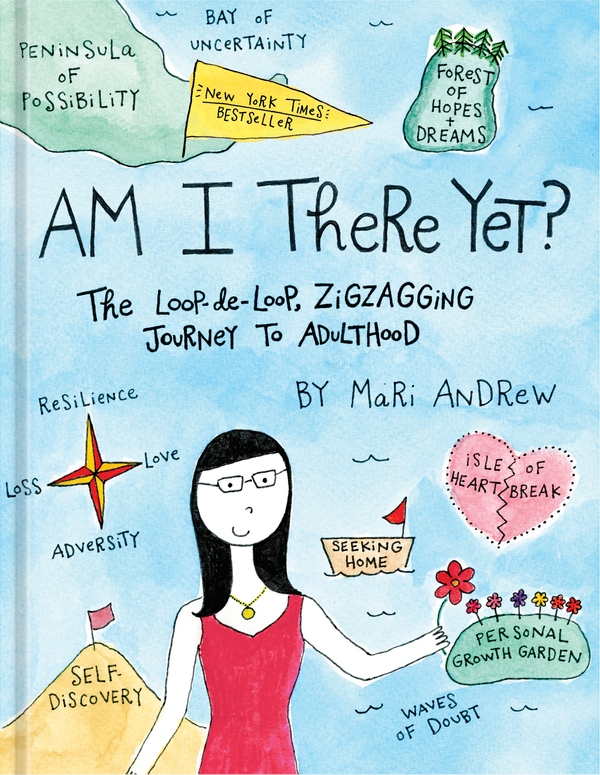 Бумажная книга «Am I There Yet?: The Loop-de-loop, Zig-Zagging Journey to Adulthood», автор Мари Эндрю - фото №1