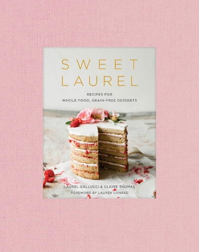 Бумажная книга «Sweet Laurel Cookbook: Delicious and Beautiful Whole Food, Grain-Free Desserts», авторов Клэр Томас, Лорел Галлуччи - фото №1