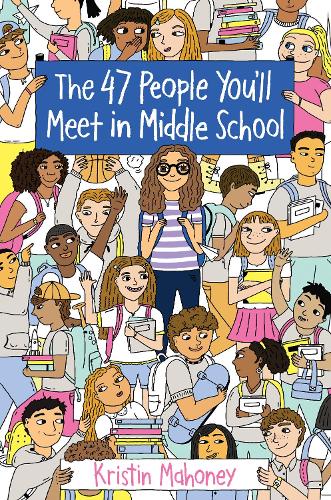 Паперова книга «47 People You'll Meet in Middle School», автор Крістін Махоні - фото №1
