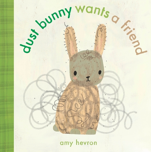 Бумажная книга «Dust Bunny Wants A Friend», автор Эми Хеврон - фото №1
