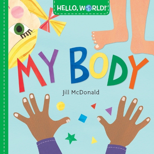 Паперова книга «Hello, World! My Body», автор Джилл Макдональд - фото №1
