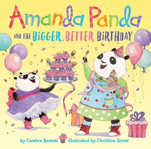 Бумажная книга «Amanda Panda and the Bigger, Better Birthday», автор Кэндис Рэнсом - фото №1