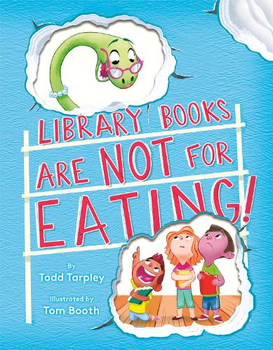 Бумажная книга «Library Books Are Not for Eating!», автор Тодд Тарпли - фото №1