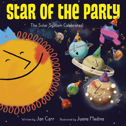 Бумажная книга «Star of the Party: The Solar System Celebrates!: The Solar System Celebrates!», автор Джен Карр - фото №1