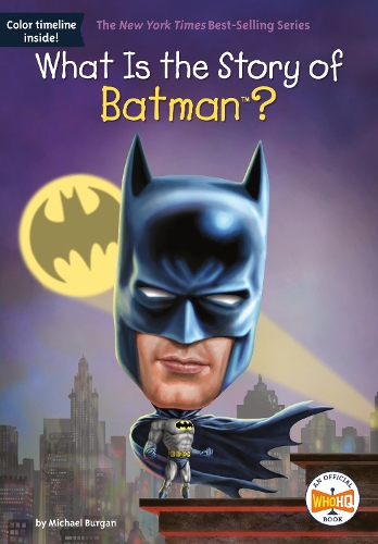 Бумажная книга «What Is the Story of Batman?», авторов Джейк Мюррей, Майкл Бурган - фото №1