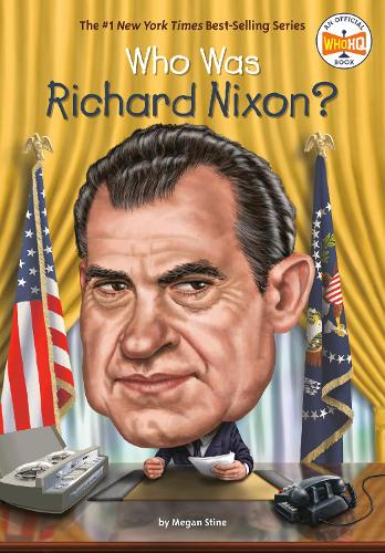 Бумажная книга «Who Was Richard Nixon?», автор Меган Стайн - фото №1