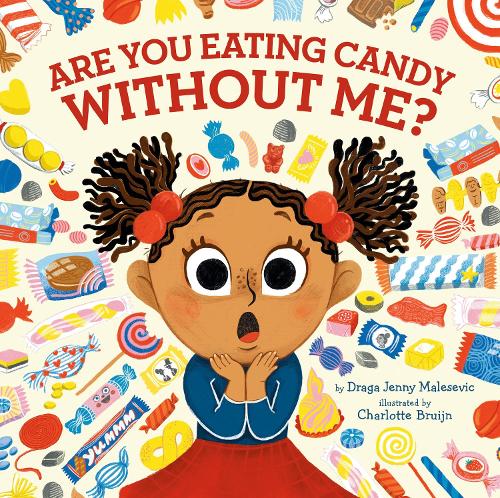 Бумажная книга «Are You Eating Candy without Me?», автор Драга Дженни Малесевич - фото №1