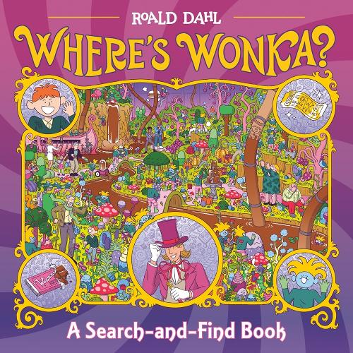 Бумажная книга «Where's Wonka?: A Search-and-Find Book», автор Роальд Даль - фото №1