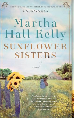 Бумажная книга «Sunflower Sisters: A Novel», автор Марта Холл Келли - фото №1