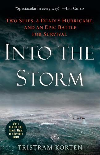Бумажная книга «Into the Storm: Two Ships, a Deadly Hurricane, and an Epic Battle for Survival», автор Тристрам Кортен - фото №1