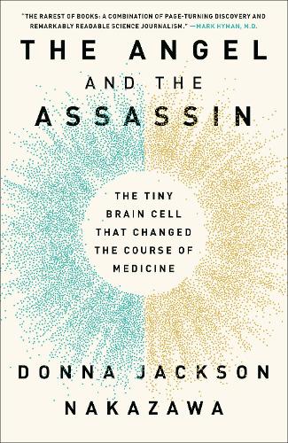 Паперова книга «The Angel and the Assassin:  The Tiny Brain Cell That Changed the Course of Medicine », автор Донна Джексон Наказава - фото №1