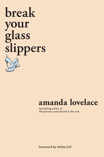 Паперова книга «break your glass slippers», авторів Аманда Лавлейс, ladybookmad - фото №1