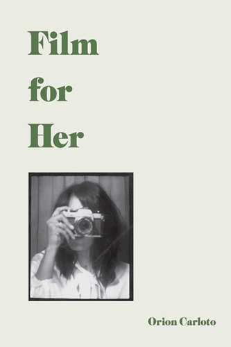Бумажная книга «Film for Her», автор Орион Карлото - фото №1
