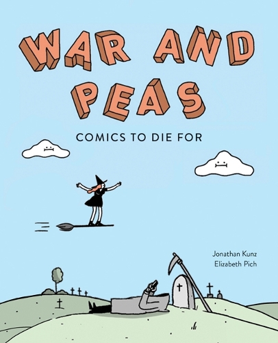 Бумажная книга «War and Peas: Funny Comics for Dirty Lovers», авторов Элизабет Пич, Джонатан Кунц - фото №1