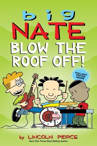 Паперова книга «Big Nate: Blow the Roof Off!», автор Лінкольн Пірс - фото №1