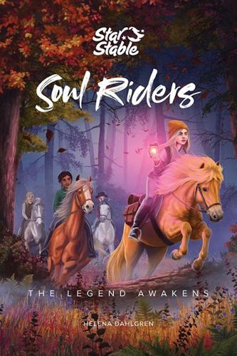 Паперова книга «Soul Riders: The Legend Awakens», авторів Хелена Дальгрен, Star Stable Entertainment AB - фото №1