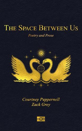 Бумажная книга «The Space Between Us: Poetry and Prose», автор Кортни Пеппернелл - фото №1