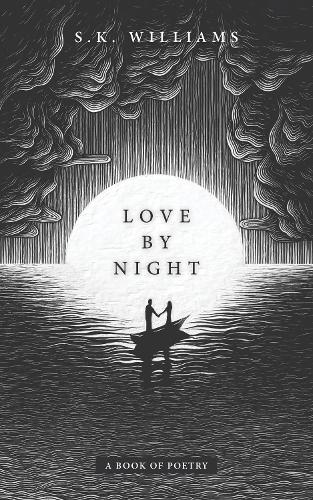 Бумажная книга «Love by Night: A Book of Poetry», автор С.К. Уильямс - фото №1