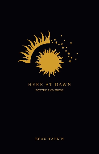 Бумажная книга «Here at Dawn: Poetry and Prose», автор Бо Таплин - фото №1