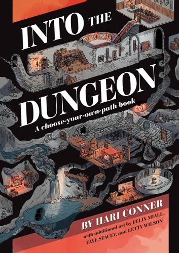 Бумажная книга «Into the Dungeon: A Choose-Your-Own-Path Book», автор Хари Коннер - фото №1