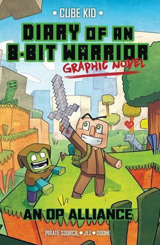 Бумажная книга «Diary of an 8-Bit Warrior Graphic Novel: An OP Alliance», автор Пират Сурсил - фото №1