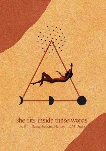 Паперова книга «She Fits Inside These Words», авторів Роберт М. Дрейк, Р. Х. Сін - фото №1
