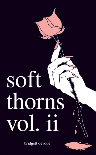 Бумажная книга «Soft Thorns Vol. II», автор Бриджетт Девуэ - фото №1