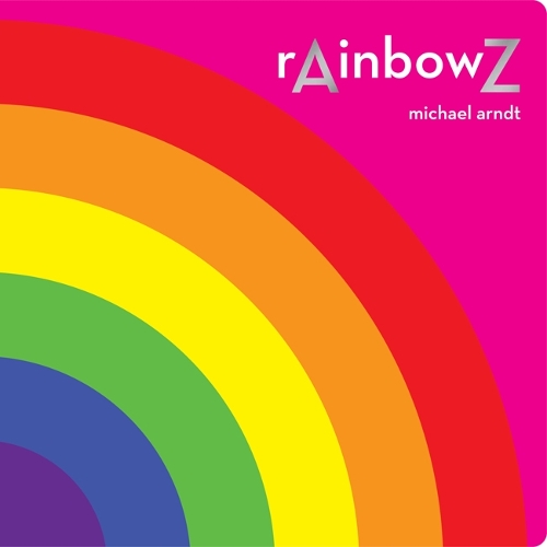 Паперова книга «rAinbowZ», автор Майкл Арндт - фото №1