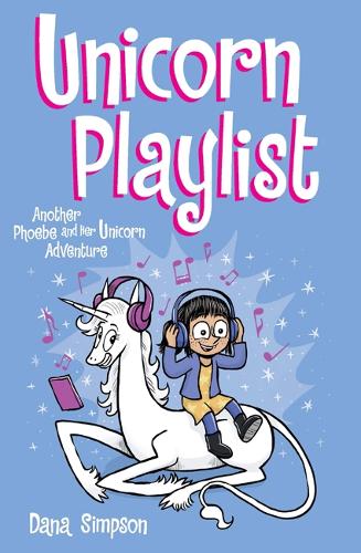 Бумажная книга «Unicorn Playlist: Another Phoebe and Her Unicorn Adventure», автор Дана Симпсон - фото №1