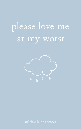 Бумажная книга «Please Love Me at My Worst», автор Михаэла Ангемер - фото №1