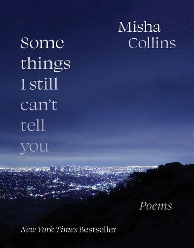 Паперова книга «Some Things I Still Can't Tell You: Poems», автор Міша Коллінз - фото №1